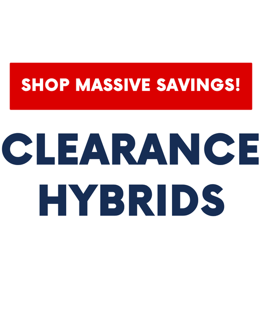 CLEARANCE HYBRIDS